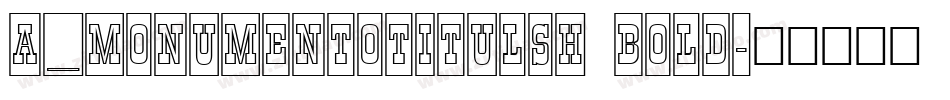 a_MonumentoTitulSh Bold字体转换